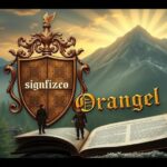 Significado del apellido Orangel