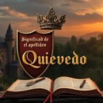 Significado del apellido Quevedo
